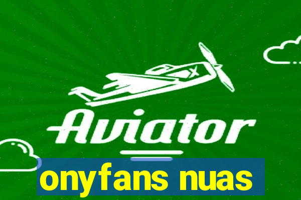 onyfans nuas